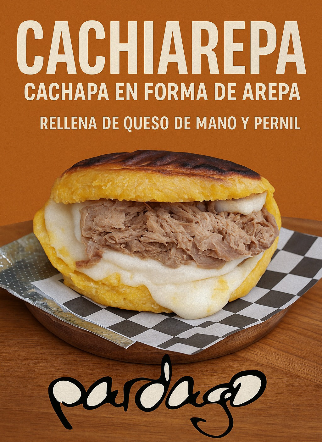 CACHIAREPA DE PERNIL CON QUESO DE MANO CONG UN